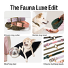 The Fauna Luxe Edit