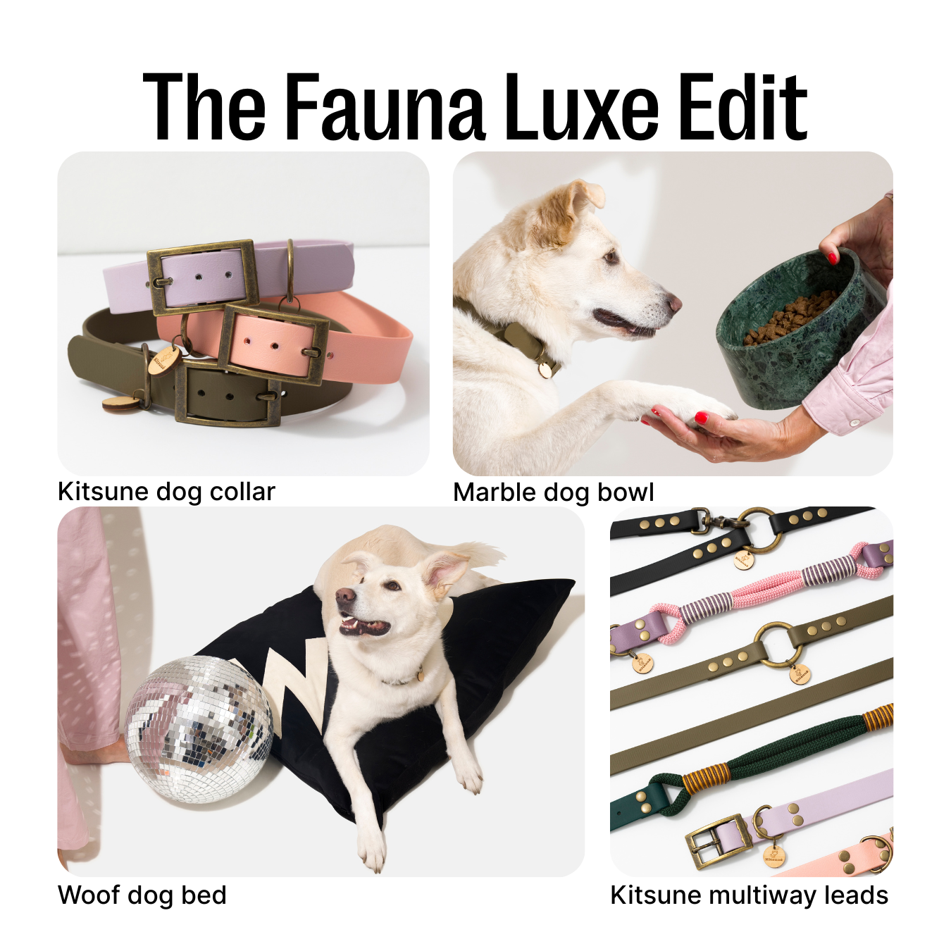 The Fauna Luxe Edit